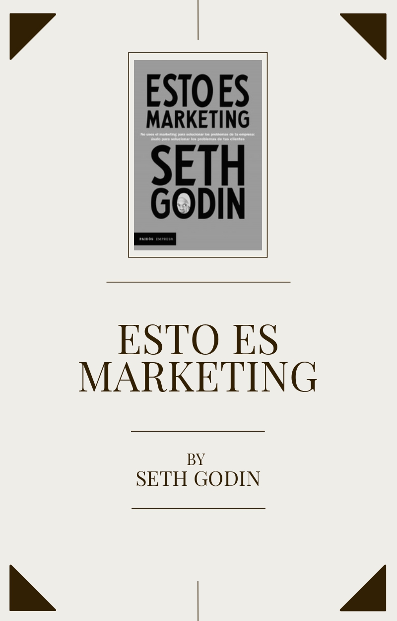 Esto es Marketing (This is Marketing) de Seth Godin