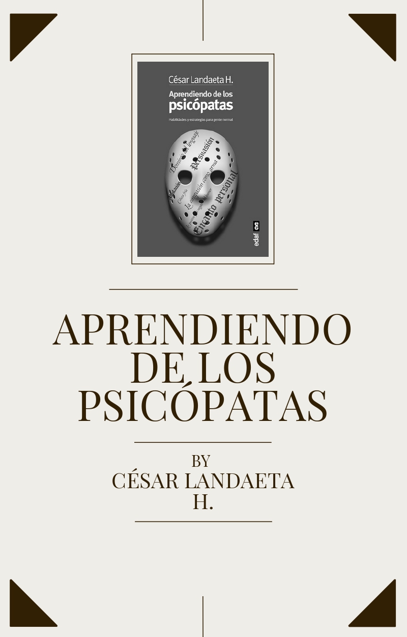 Aprendiendo de los Psicópatas de César Landaeta