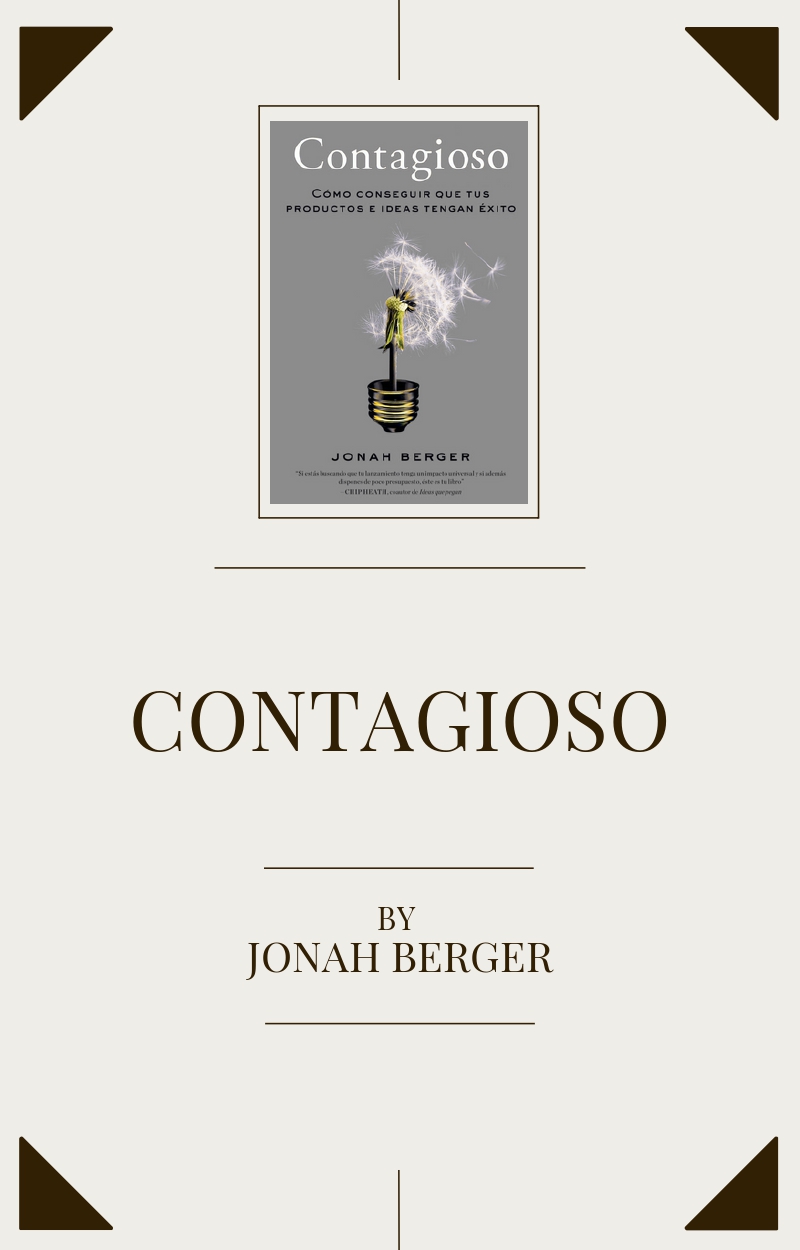 Contagious: Why Things Catch On de Jonah Berger