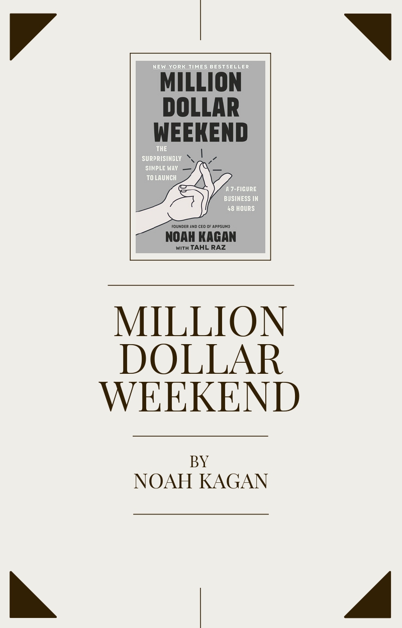 Million Dollar Weekend de Noah Kagan