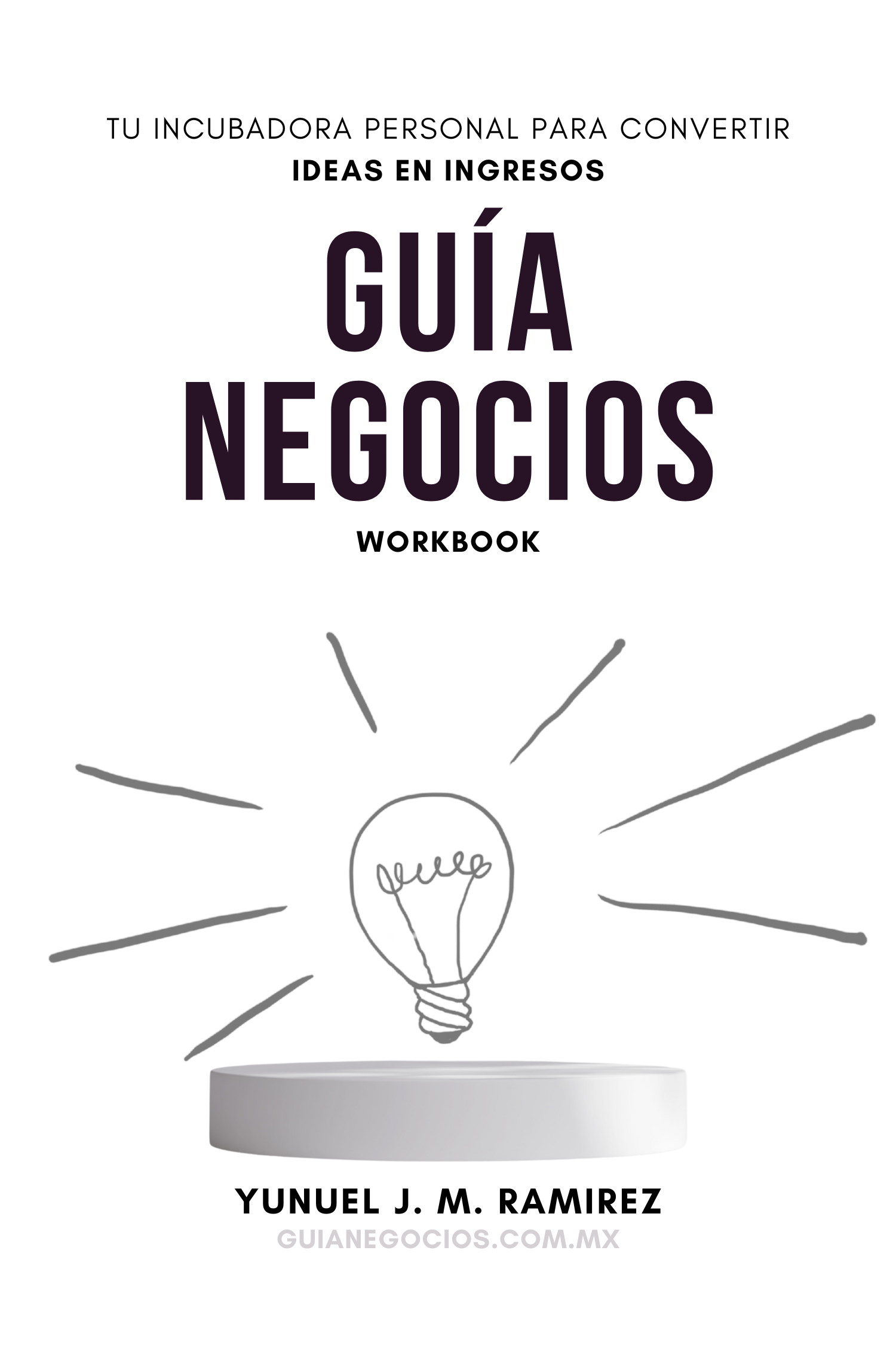 Convierte tu idea en un negocio real en solo 4 semanas